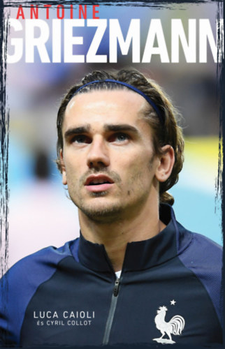 Luca Caioli, Collot, Cyril - Antoine Griezmann