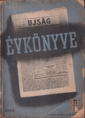 Pnksti Andor (szerk.) - Mindent tudok: Az Ujsg vknyve 1938