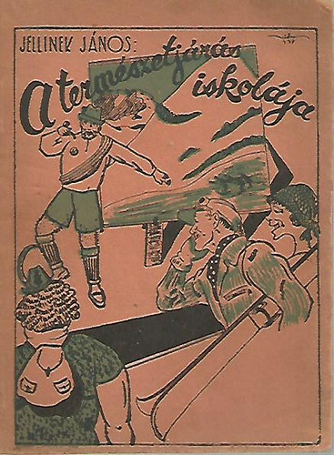 Jellinek Jnos - A termszetjrs iskolja
