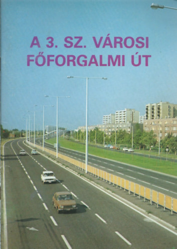 Derzsi Andrs - A 3.sz. vrosi fforgalmi t