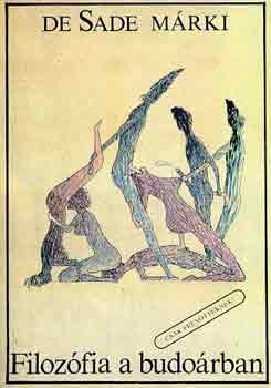 De Sade M�rki - Filoz�fia a budo�rban
