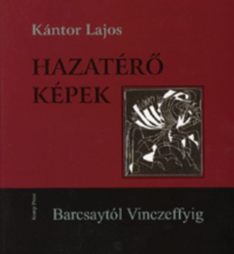 Kntor Lajos - Hazatr kpek - Barcsaytl Vinczeffyig