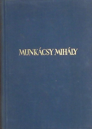 Singer s Wolfner - Munkcsy Mihly kpei