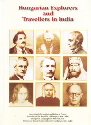 Dr. L�z�r Imre (szerk.) - Hungarian Explorers and Travellers in India