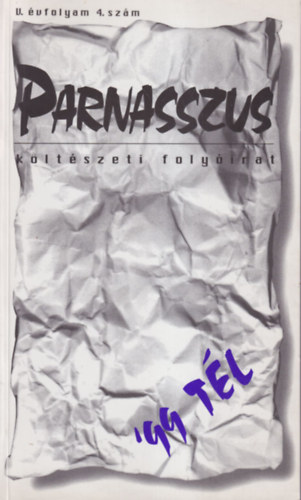 Turczi Istvn (szerk.), Vass Tibor (szerk.) - Parnasszus - kltszeti folyirat '99 tl  V. vf. 4. szm