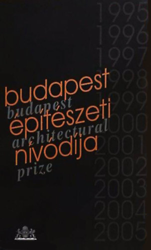 Nagy Blint - Apti-Nagy Mariann - Mrku Judit (szerk.) - Budapest ptszeti nvdja