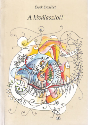 Érsek Erzsébet - A kiválasztott