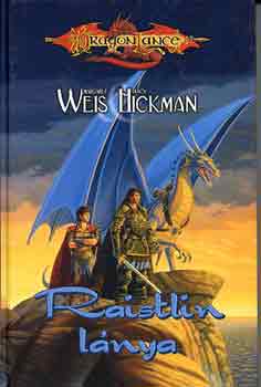 Weis, Margaret-Hickman, Tracy - Raistlin lnya