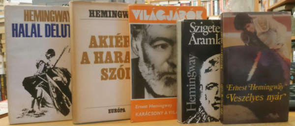 Ernest Hemingway - 5 db Ernest Hemingway: Akiért a harang szól; Halál délután; Karácsony a világ tetején; Szigetek az Áramlatban; Veszélyes nyár