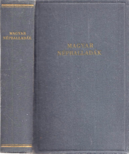 Ortutay Gyula (szerk.), Kr�za Ildik� (v�l.) - Magyar n�pballad�k