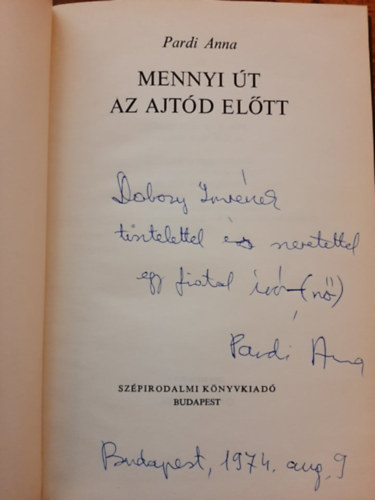 Pardi Anna - Mennyi út az ajtód előtt