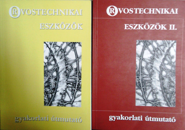 Dr. Forgács Lajos szerk. - Orvostechnikai eszközök - Gyakorlati útmutató I-II.