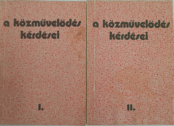 cs Ferencn (szerk.) - A kzmvelds krdsei I-II.