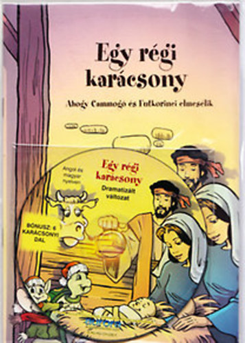 Egy rgi karcsony - Ahogy Cammog s Futkorinci elmeslik