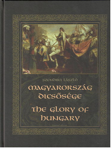 Szendrei Lszl - Magyarorszg dicssge - The Glory of Hungary