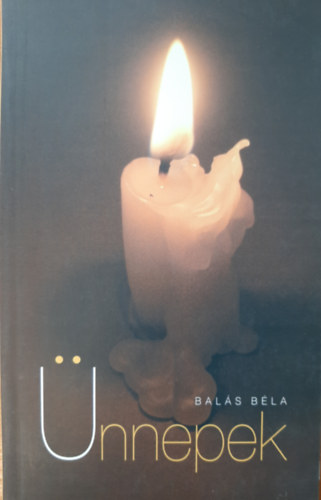 Balás Béla - Ünnepek