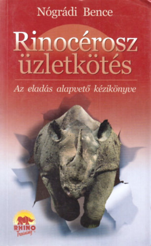 N�gr�di Bence - Rinoc�rosz �zletk�t�s - Az elad�s alapvet� k�zik�nyve