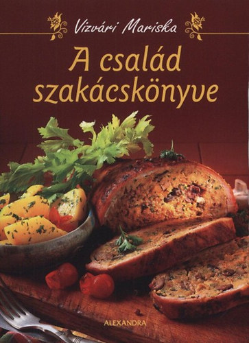 Vzvri Mariska - A csald szakcsknyve (Vzvri)