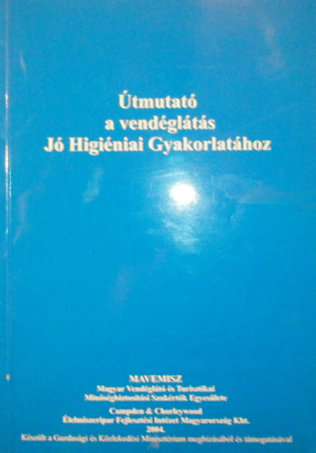 Dr. Sebk Andrs (szerk.) - tmutat a vendglts J Higiniai Gyakorlathoz