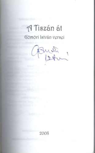 G�m�ri  Anik� - A Tisz�n �t - G�m�ri Istv�n versei