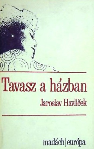 Jaroslav Havlícek - Tavasz a házban