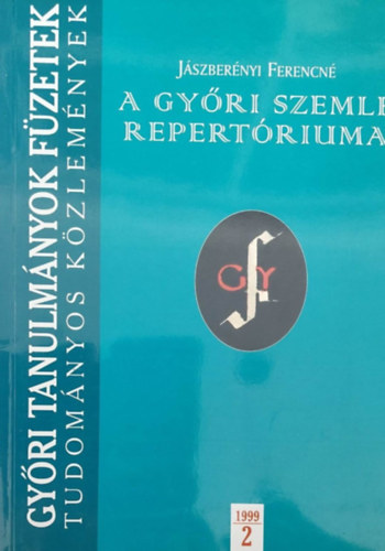 J�szber�nyi Ferencn� - A gy�ri szemle 1930-1944 repert�riuma
