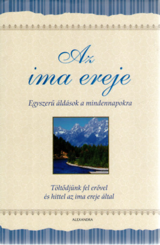 Margaret Anne Huffman, Gary Wilde - Az ima ereje - Egyszer ldsok a mindennapokra
