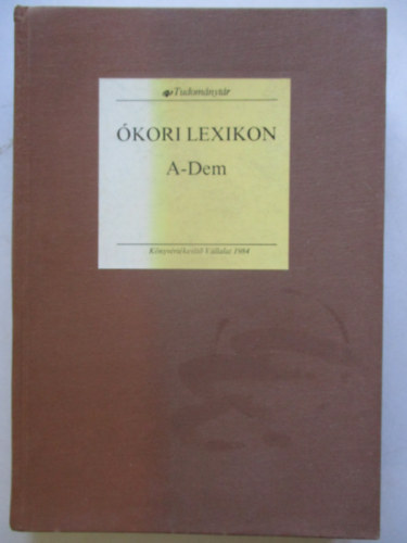 K�nyv�rt�kes�t� V�llalat - �kori lexikon I-IV.