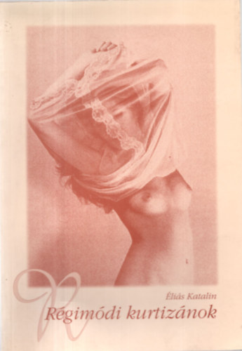 lis Katalin - Rgimdi kurtiznok
