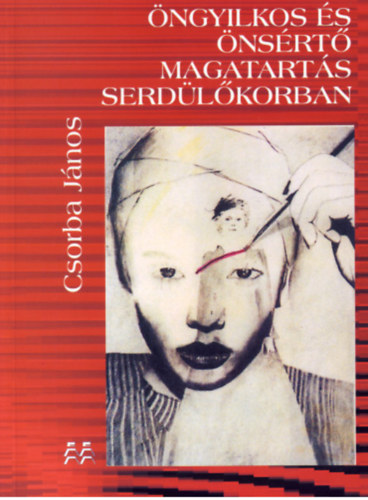 Csorba Jnos - ngyilkos s nsrt magatarts serdlkorban