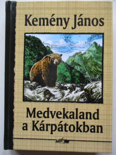 Kem�ny J�nos - Medvekaland a K�rp�tokban