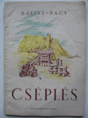 Bálint Nagy József - Cséplés