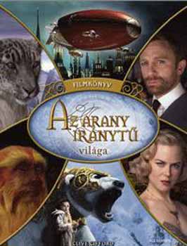 Clive Gifford - Az arany iránytű világa (Filmkönyv)