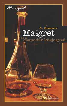 Georges Simenon - Maigret és a csapodár közjegyző