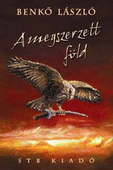 Benk� L�szl� - A megszerzett f�ld