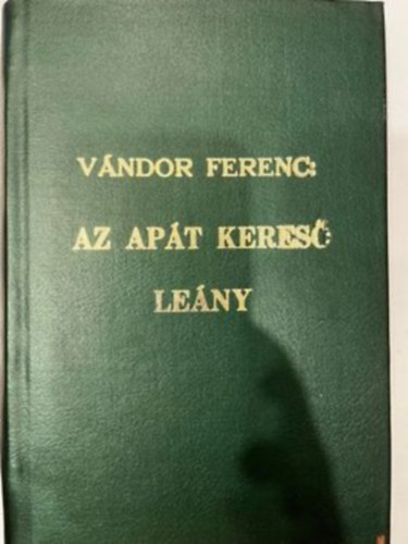 V�ndor Ferenc - Az ap�t keres� le�ny