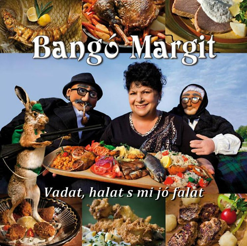 Bang� Margit - Vadat, halat s mi j� falat