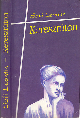 Szili Leontin - Keresztton