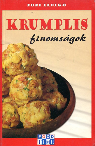 Dobi Ildikó - Krumplis finomságok