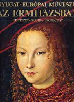 Nyugat-eurpai mvszet az Ermitzsban - Festszet, Grafika, Szobrszat