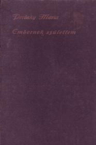 Perlaky M�ria - Embernek sz�lettem