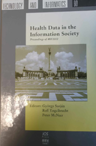 Gy�rgy Surj�n, Rolf Engelbrecht, Peter McNair - Health Data in the Information Society