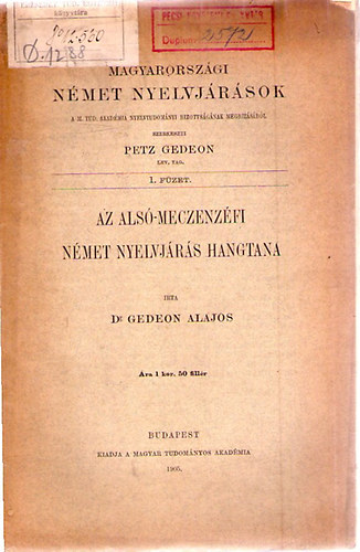 Dr. Gedeon Alajos - Az als-meczenzfi nmet nyelvjrs hangtana.