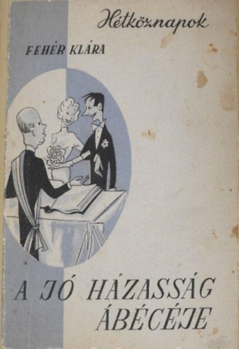 Fehr Klra - A j hzassg bcje