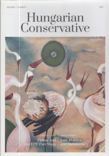Bence Arany (managing director) - Hungarian Conservative - Volume 1-Number 1 (2021)