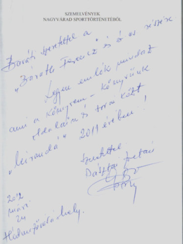 Dr. Pásztai Zoltán, Pásztai Ottó, Árkosi Pál - Szemelvények Nagyvárad Sporttörténetéből. - Dedikált.