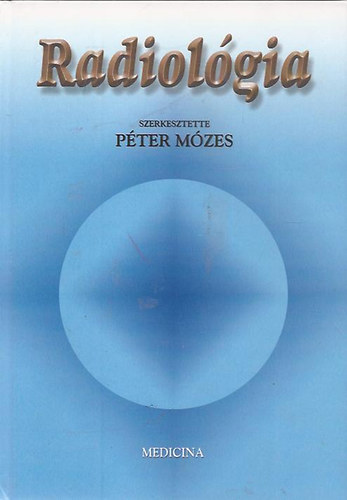 Péter Mózes - Radiológia