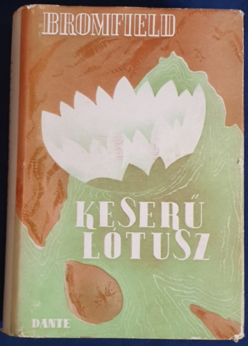 Louis Bromfield - Keser ltusz