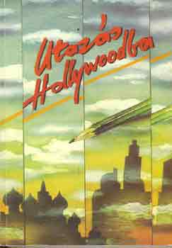 Gereben �gnes (szerk.) - Utaz�s Hollywoodba