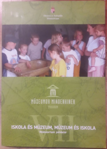 Trk Petra (szerk.) - Iskola s mzeum - Mzeum s iskola  - Mdszertani pldatr